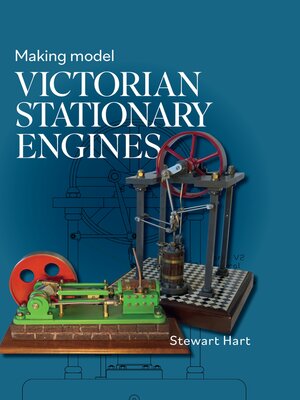 cover image of Making Model Victorian Stationary Engines
